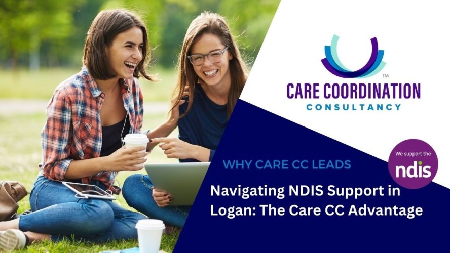 Navigating NDIS Support in Logan: The CareCC Advantage